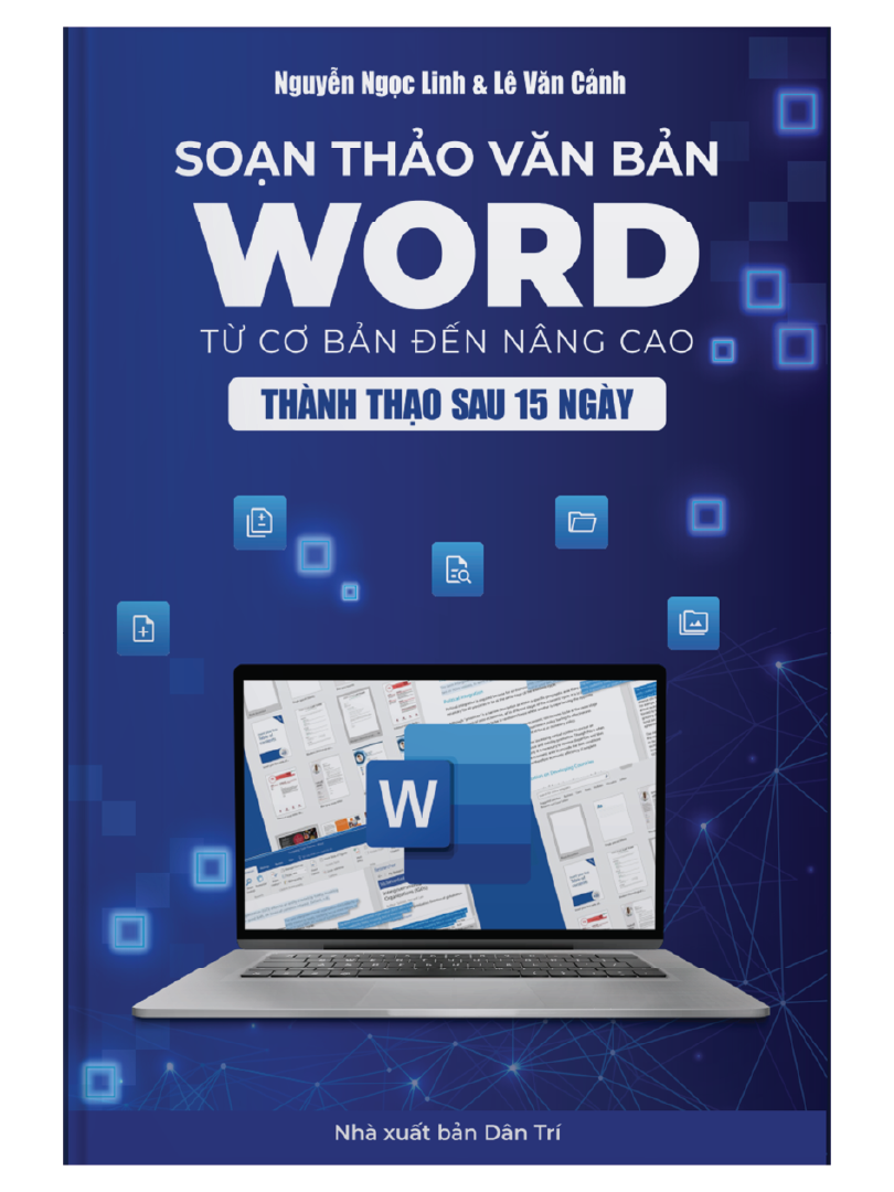 Sách Soạn Thảo Văn Bản Word Từ Cơ Bản Đến Nâng Cao