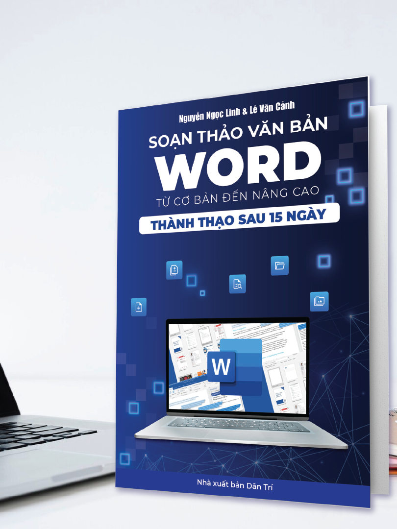 Sách Soạn Thảo Văn Bản Word Từ Cơ Bản Đến Nâng Cao