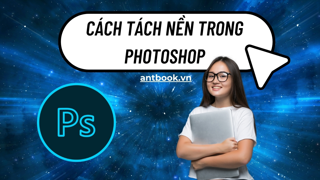 cách tách nền trong Photoshop