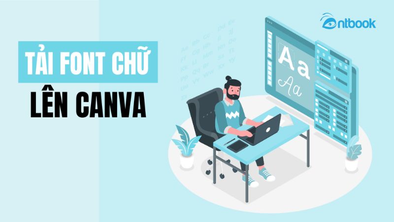 cách tải font chữ lên canva