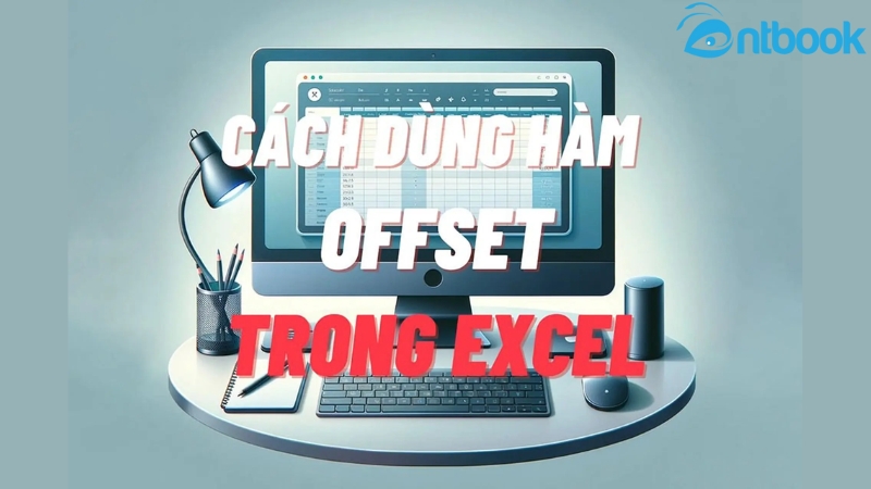 Hàm OFFSET trong Excel