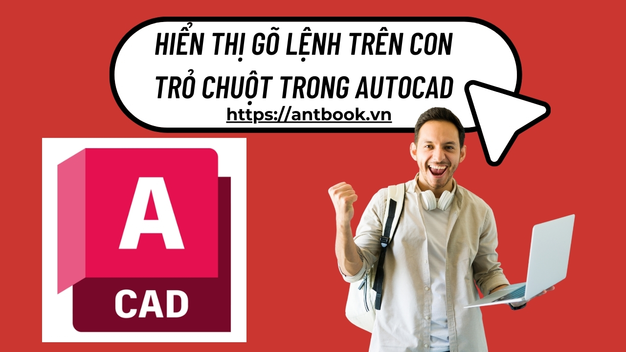 hiển thị gõ lệnh trên con trỏ chuột trong Autocad