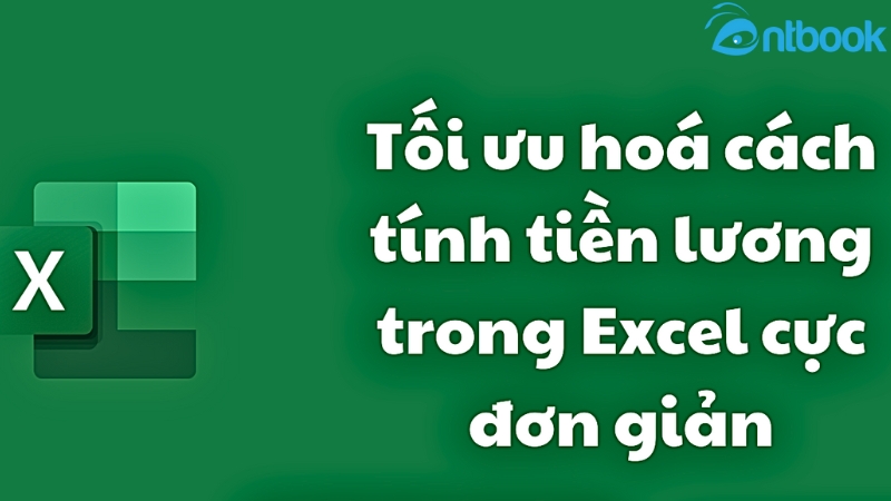 Cách tính lương trong Excel