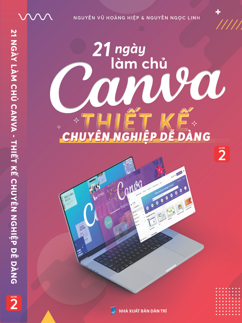 Sách 21 Ngày Làm Chủ Canva Thiết Kế Chuyên Nghiệp Cuốn 2
